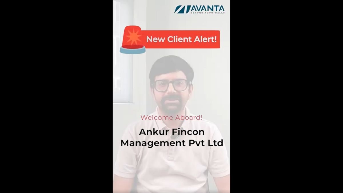 Welcoming Ankur Fincon Management pvt. ltd. to Avanta Business Centre